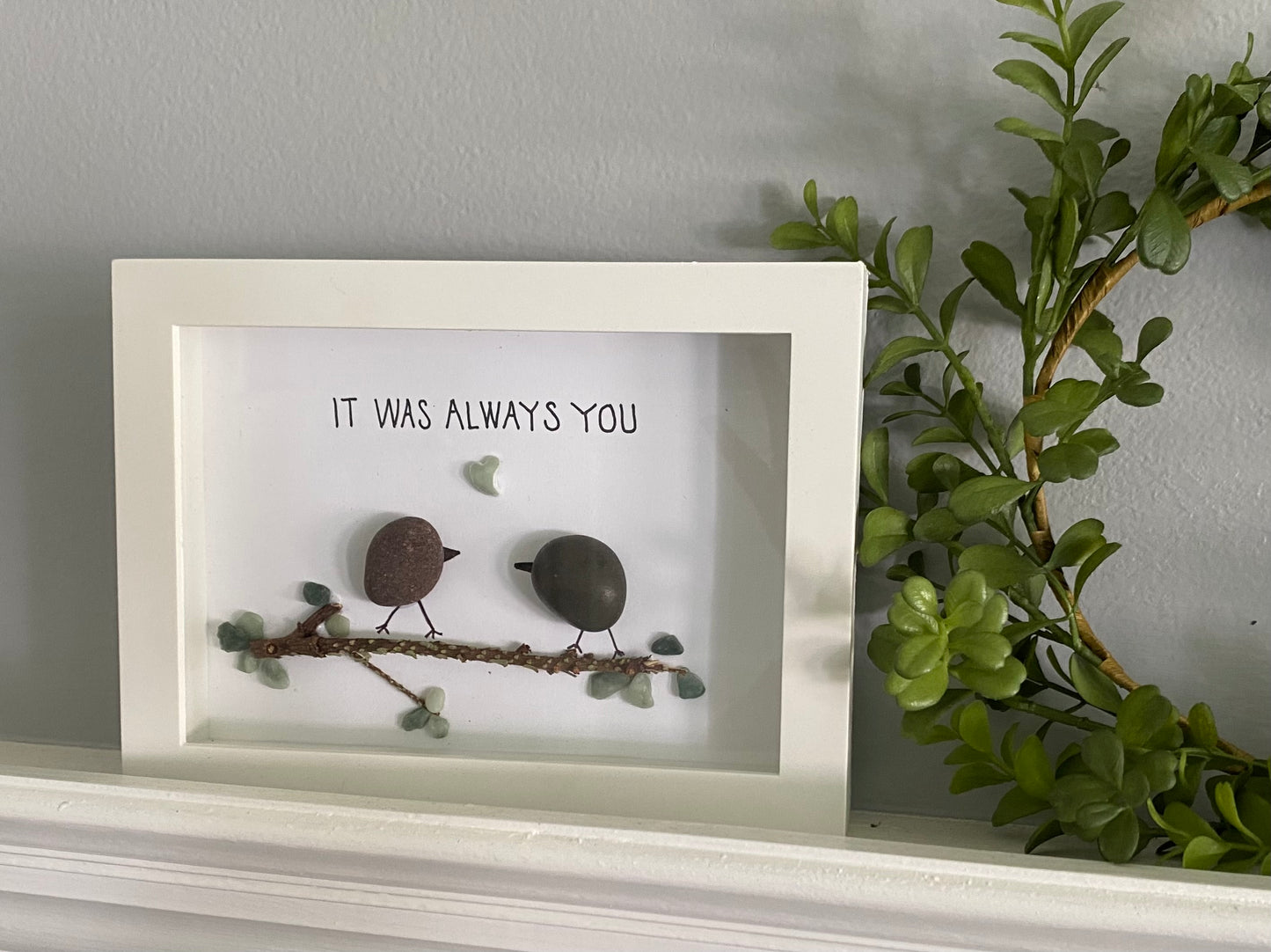 It Was Always You Shadow Box Art
