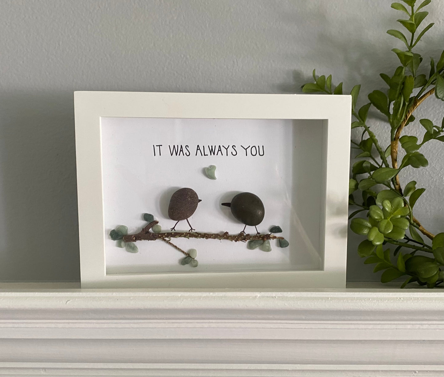 It Was Always You Shadow Box Art