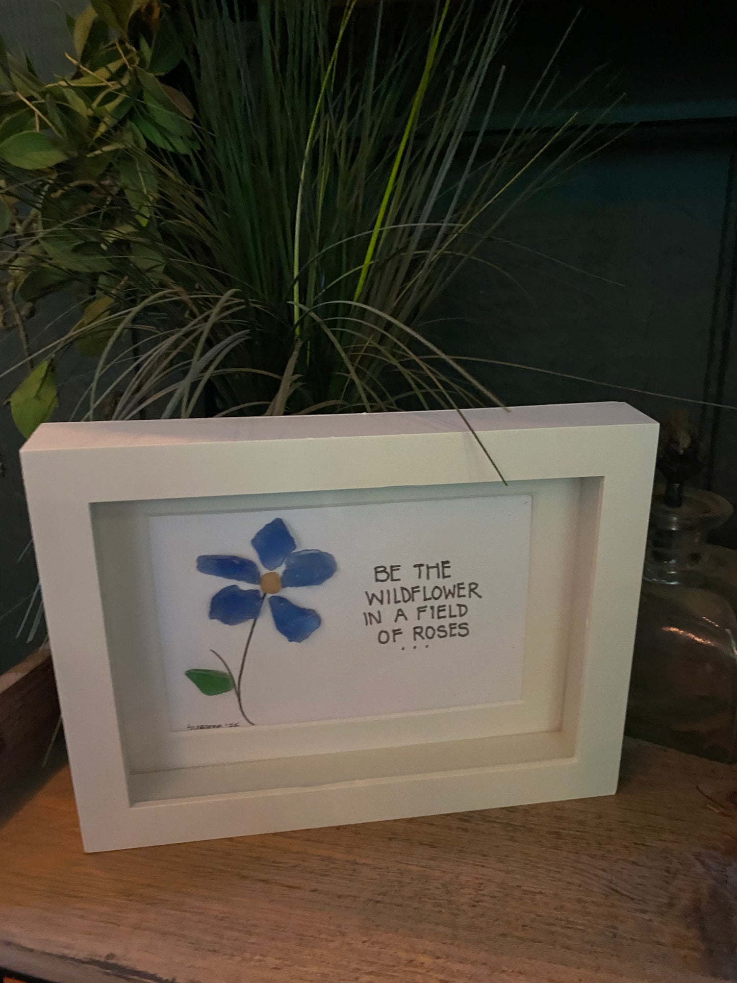 Be a Wildflower in a Field of Roses Shadow Box Art