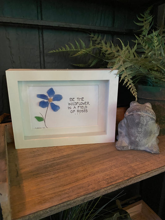 Be a Wildflower in a Field of Roses Shadow Box Art